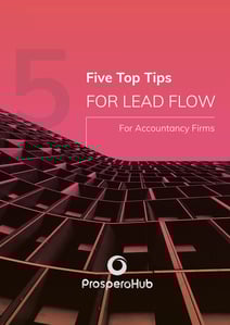 ProsperoHub-eBook-Five Top Tips for Lead Flow for Accountancy Firms-Cover
