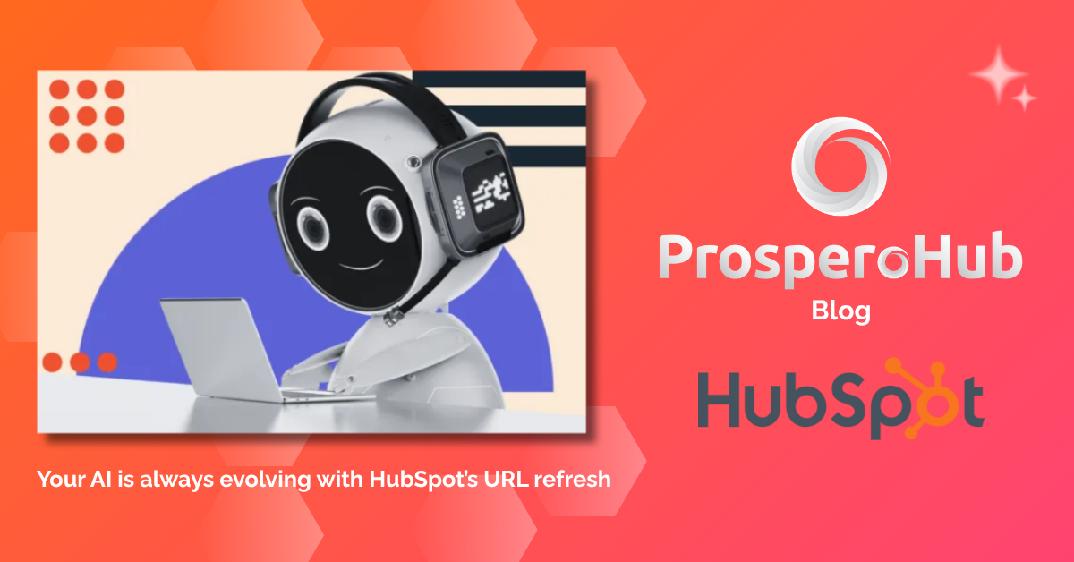 Your AI is Always Evolving with HubSpot's URL Refresh