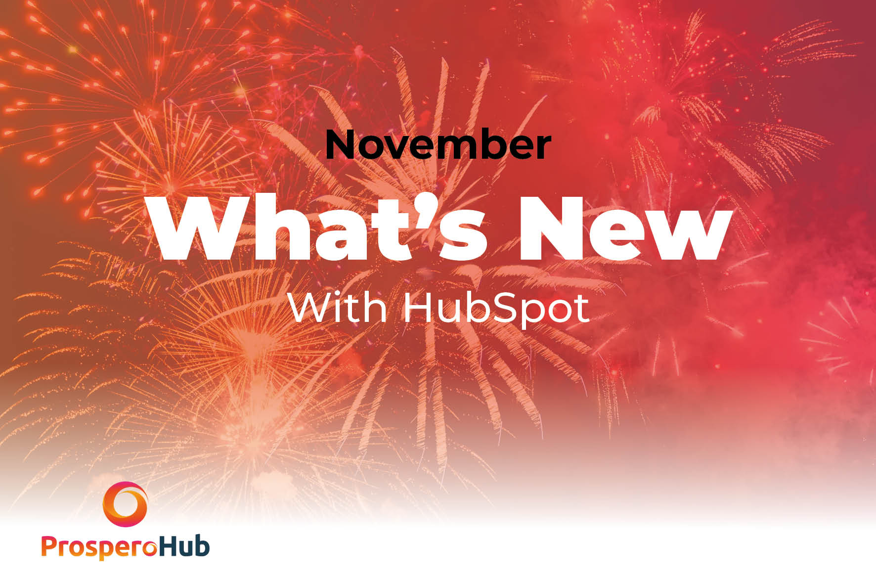 🎆November: What's New with HubSpot?