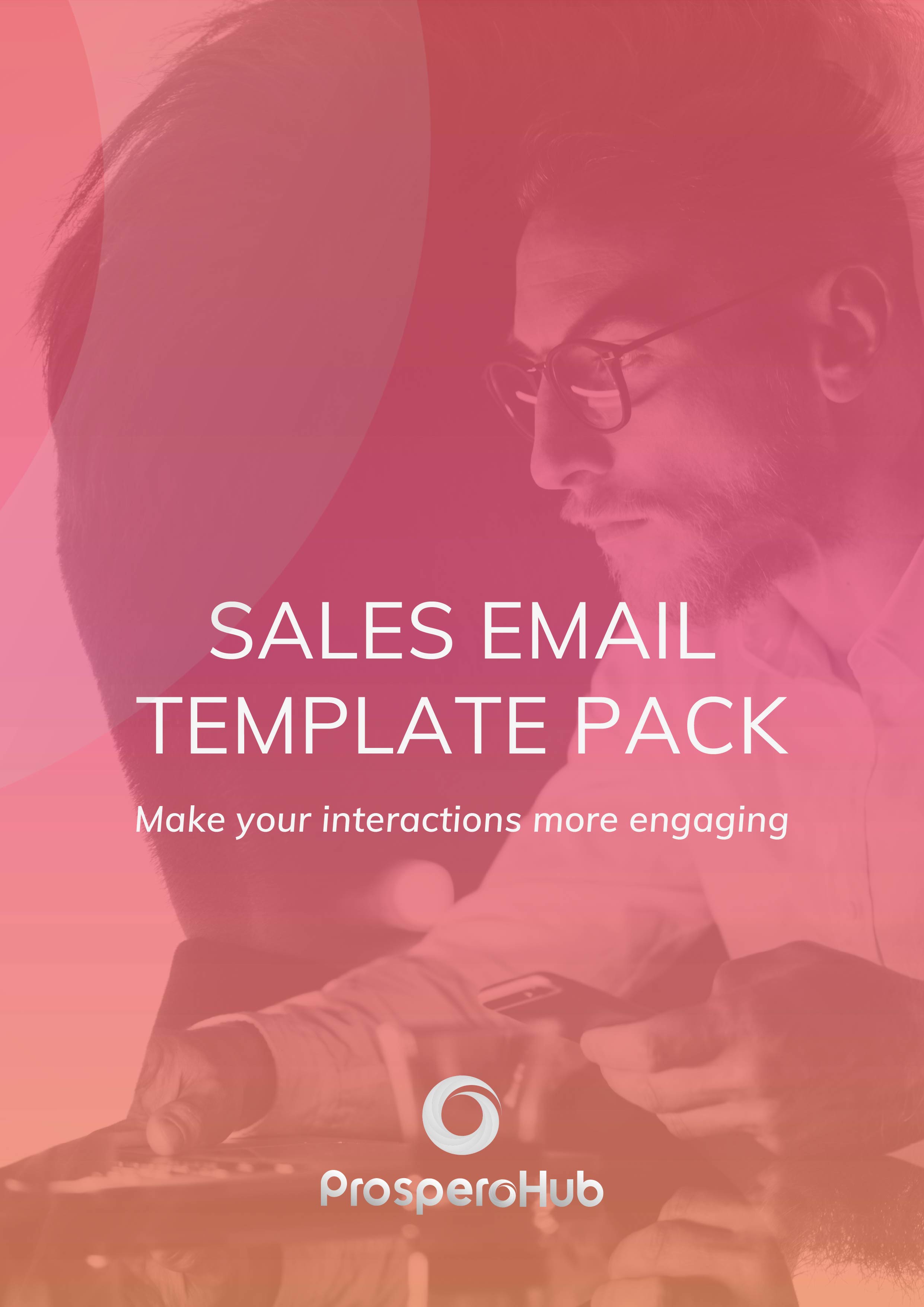 ProsperoHub - eBook- Sales Email Template Pack - Cover 2 ProsperoHub - eBook- Sales Email Template Pack - Cover 2